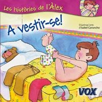 A VESTIR-SE HISTORIES DE L'ALEX | 9788483329757 | Llibreria Drac - Librería de Olot | Comprar libros en catalán y castellano online