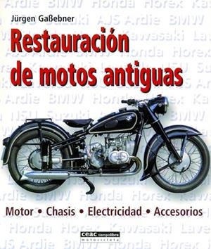 RESTAURACION DE MOTOS ANTIGUA | 9788432915161 | GABEBNER, JURGEN | Llibreria Drac - Librería de Olot | Comprar libros en catalán y castellano online