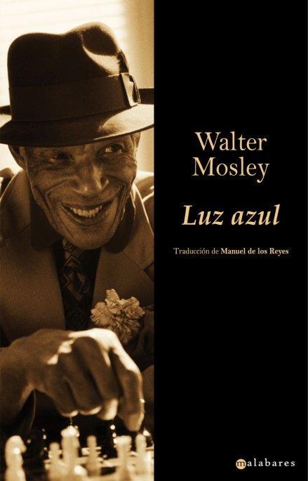 LUZ AZUL | 9788496173712 | MOSLEY, WALTER | Llibreria Drac - Librería de Olot | Comprar libros en catalán y castellano online