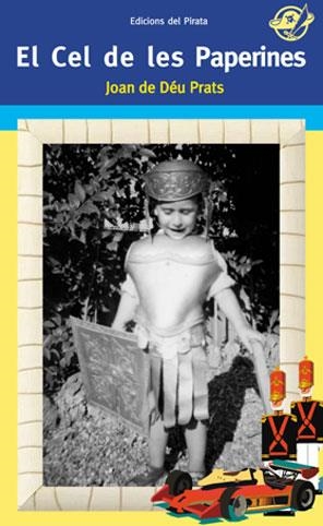 CEL DE LES PAPERINES, EL | 9788496569447 | DÉU PRATS, JOAN DE | Llibreria Drac - Librería de Olot | Comprar libros en catalán y castellano online