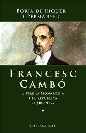 FRANCESC CAMBO -BASE- | 9788485031832 | RIQUER, BORJA DE | Llibreria Drac - Librería de Olot | Comprar libros en catalán y castellano online