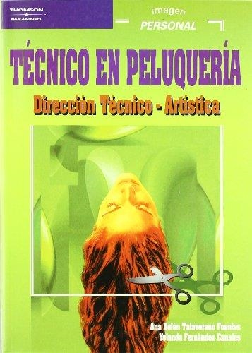 TECNICO EN PELUQUERIA. DIRECCION TECNICO ARTISTICA | 9788497320498 | Llibreria Drac - Librería de Olot | Comprar libros en catalán y castellano online