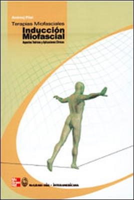 TERAPIAS MIOFASCIALES: INDUCCION MIOFASCIAL | 9788448605599 | PILAT | Llibreria Drac - Librería de Olot | Comprar libros en catalán y castellano online