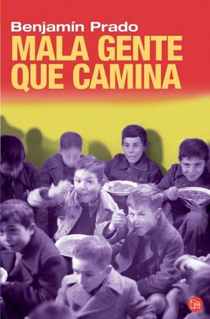 MALA GENTE QUE CAMINA   FG | 9788466369312 | PRADO, BENJAMÍN | Llibreria Drac - Librería de Olot | Comprar libros en catalán y castellano online