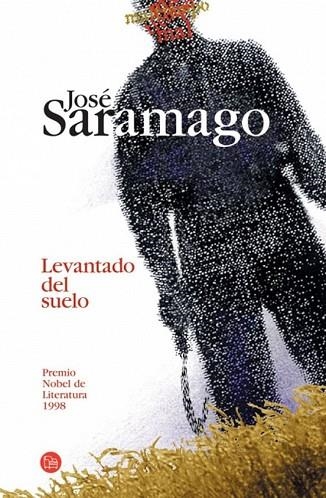 LEVANTADO DEL SUELO   FG | 9788466369442 | SARAMAGO, JOSÉ | Llibreria Drac - Llibreria d'Olot | Comprar llibres en català i castellà online