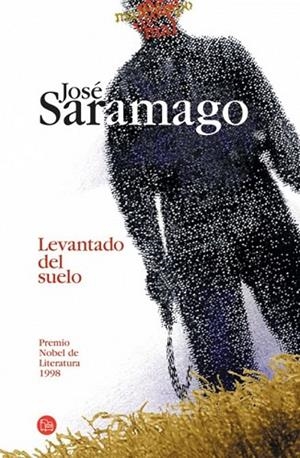 LEVANTADO DEL SUELO   FG | 9788466369442 | SARAMAGO, JOSÉ | Llibreria Drac - Llibreria d'Olot | Comprar llibres en català i castellà online