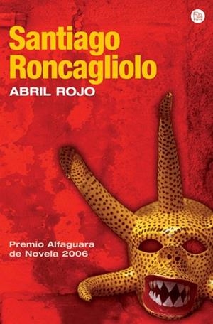 ABRIL ROJO   FG | 9788466369305 | RONCAGLIOLO,SANTIAGO | Llibreria Drac - Llibreria d'Olot | Comprar llibres en català i castellà online