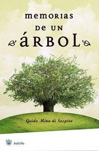 MEMORIAS DE UN ARBOL | 9788479010515 | MINA DI SOSPIRO, GUIDO | Llibreria Drac - Librería de Olot | Comprar libros en catalán y castellano online