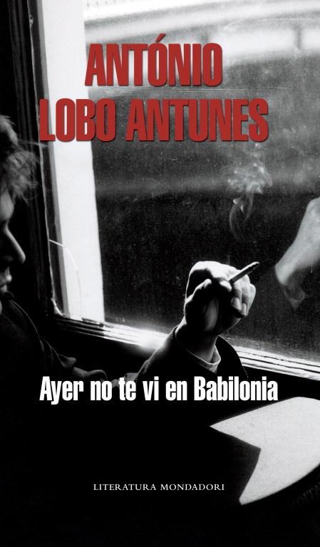 AYER NO TE VI EN BABILONIA | 9788439720669 | ANTUNES, ANTONIO LOBO | Llibreria Drac - Librería de Olot | Comprar libros en catalán y castellano online
