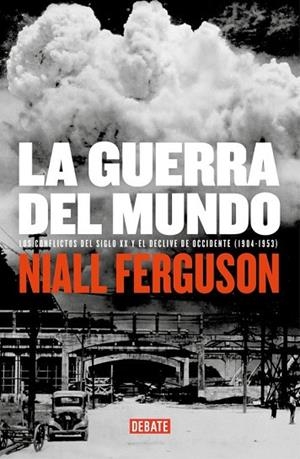 GUERRA DEL MUNDO, LA | 9788483067185 | FERGUSON, NIALL | Llibreria Drac - Librería de Olot | Comprar libros en catalán y castellano online