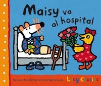 MAISY VA A L'HOSPITAL, LA | 9788478718719 | COUSINS, LUCY | Llibreria Drac - Librería de Olot | Comprar libros en catalán y castellano online