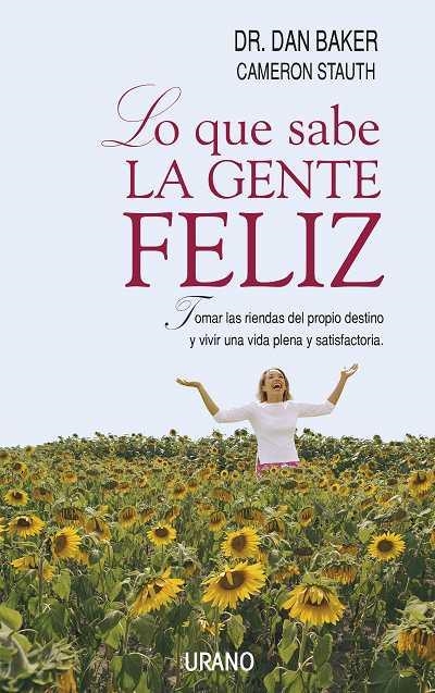 LO QUE SABE LA GENTE FELIZ | 9788479535629 | STAUTH, CAMERON; D. BAKER | Llibreria Drac - Librería de Olot | Comprar libros en catalán y castellano online