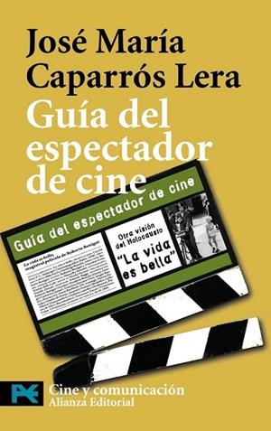 GUIA DEL ESPECTADOR DE CINE | 9788420661322 | CAPARROS, JOSE Mª | Llibreria Drac - Llibreria d'Olot | Comprar llibres en català i castellà online