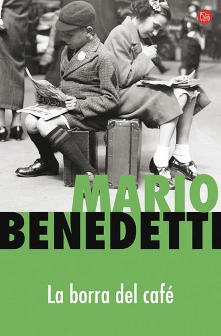 BORRA DEL CAFE, LA | 9788466369565 | BENEDETTI, MARIO | Llibreria Drac - Llibreria d'Olot | Comprar llibres en català i castellà online