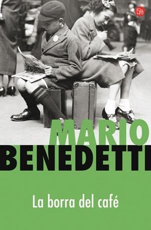 BORRA DEL CAFE, LA | 9788466369565 | BENEDETTI, MARIO | Llibreria Drac - Llibreria d'Olot | Comprar llibres en català i castellà online