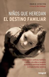 NIÑOS QUE HEREDAN EL DESTINO FAMILIAR | 9788479011390 | DYKSTRA, INGRID | Llibreria Drac - Llibreria d'Olot | Comprar llibres en català i castellà online