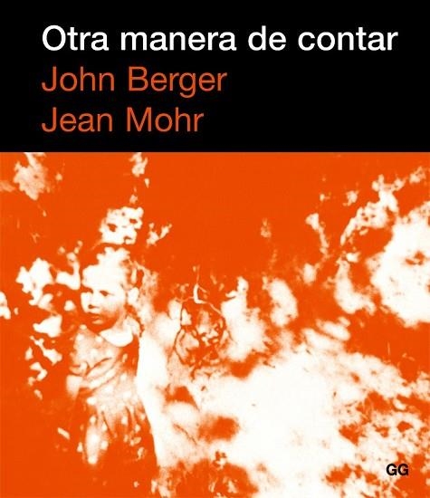 OTRA MANERA DE CONTAR | 9788425221347 | BERGER, JOHN/MOHR, JEAN | Llibreria Drac - Librería de Olot | Comprar libros en catalán y castellano online