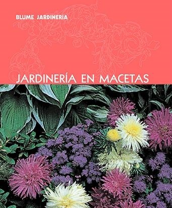 JARDINERIA EN MACETAS | 9788480766906 | AA.VV. | Llibreria Drac - Librería de Olot | Comprar libros en catalán y castellano online