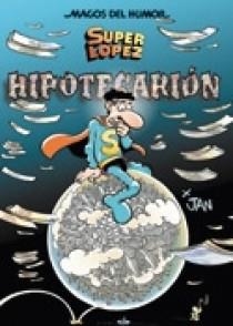 HYPOTECARION (SUPERLOPEZ MAGOS DEL HUMOR 117) | 9788466631532 | LOPEZ, JUAN | Llibreria Drac - Llibreria d'Olot | Comprar llibres en català i castellà online