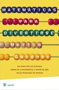 MATEMATICAS PARA DIVERTIRSE | 9788479010928 | GARDNER, MARTIN | Llibreria Drac - Librería de Olot | Comprar libros en catalán y castellano online