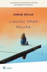 CUENTOS PARA PENSAR | 9788479012199 | BUCAY, JORGE | Llibreria Drac - Llibreria d'Olot | Comprar llibres en català i castellà online