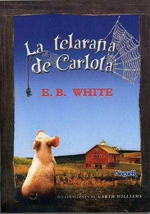 TELARAÑA DE CARLOTA, LA | 9788427950160 | WHITE, E.B. | Llibreria Drac - Librería de Olot | Comprar libros en catalán y castellano online