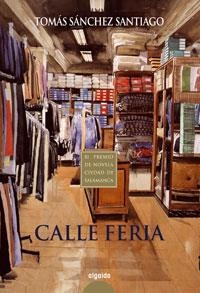 CALLE FERIA | 9788476475492 | SANCHEZ, TOMAS | Llibreria Drac - Llibreria d'Olot | Comprar llibres en català i castellà online