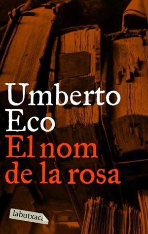 NOM DE LA ROSA, EL | 9788496863088 | ECO, UMBERTO | Llibreria Drac - Llibreria d'Olot | Comprar llibres en català i castellà online