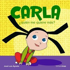 CARLA QUIEN ME QUIERE MAS | 9788408072966 | AGREDA, JOSE LUIS | Llibreria Drac - Librería de Olot | Comprar libros en catalán y castellano online