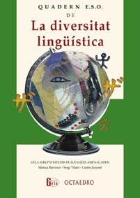DIVERSITAT LINGUISTICA, LA.  QUADERNS D'ESO | 9788480634144 | GELA (GRUP D'ESTUDIS DE LLENGUES AMENAÇADES) | Llibreria Drac - Librería de Olot | Comprar libros en catalán y castellano online