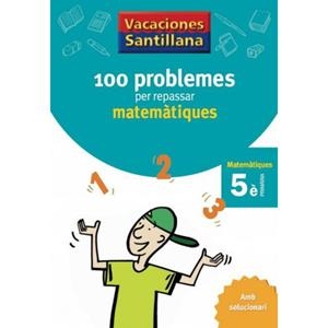 100 PROBLEMES PER REPASSAR MATEMATIQUES 5E. PRIMARIA | 9788479182311 | AA.VV. | Llibreria Drac - Llibreria d'Olot | Comprar llibres en català i castellà online