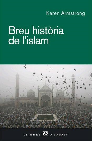 BREU HISTORIA DE L'ISLAM | 9788429759945 | ARMSTRONG, KAREN | Llibreria Drac - Librería de Olot | Comprar libros en catalán y castellano online