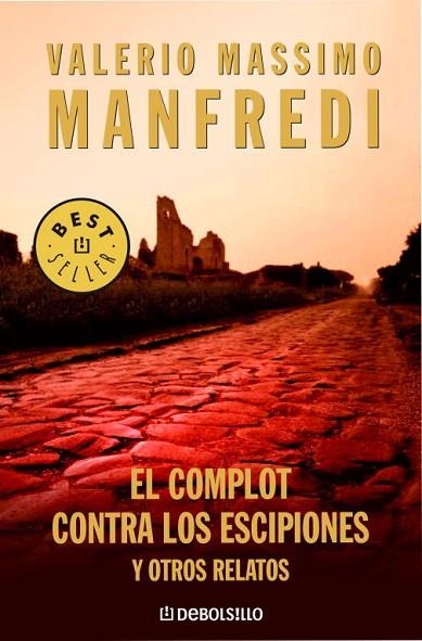 COMPLOT CONTRA LOS ESCIPIONES, EL. Y OTROS RELATOS | 9788483463680 | MANFREDI, VALERIO MASSIMO | Llibreria Drac - Librería de Olot | Comprar libros en catalán y castellano online