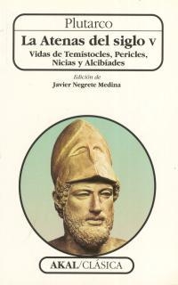 ATENAS DEL SIGLO V, LA. TEMISTOCLES, PERICLES, NICIAS Y ALCI | 9788446006022 | NEGRETE MEDINA, JAVIER | Llibreria Drac - Llibreria d'Olot | Comprar llibres en català i castellà online