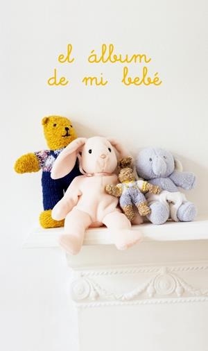 ALBUM DE MI BEBE, EL | 9788425341021 | AAVV | Llibreria Drac - Librería de Olot | Comprar libros en catalán y castellano online