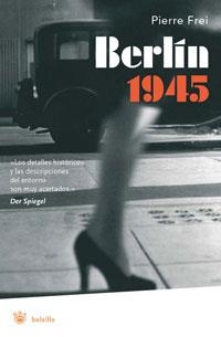BERLIN 1945 | 9788479013837 | FREI, PIERRE | Llibreria Drac - Llibreria d'Olot | Comprar llibres en català i castellà online