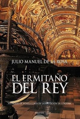ERMITAÑO DEL REY, EL | 9788476477533 | ROSA, JULIO MANUEL DE LA | Llibreria Drac - Llibreria d'Olot | Comprar llibres en català i castellà online