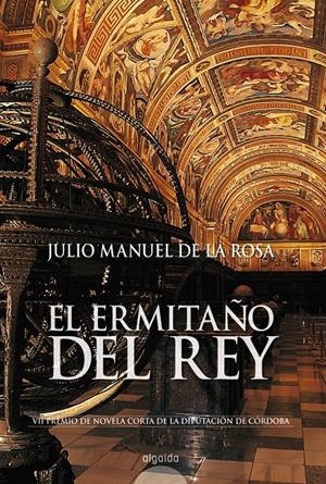 ERMITAÑO DEL REY, EL | 9788476477533 | ROSA, JULIO MANUEL DE LA | Llibreria Drac - Llibreria d'Olot | Comprar llibres en català i castellà online