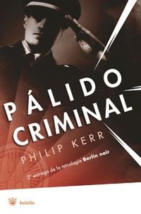 PALIDO CRIMINAL | 9788479014605 | KERR, PHILIP | Llibreria Drac - Llibreria d'Olot | Comprar llibres en català i castellà online