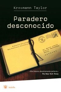 PARADERO DESCONOCIDO | 9788479013967 | TAYLOR, KRESSMANN | Llibreria Drac - Llibreria d'Olot | Comprar llibres en català i castellà online