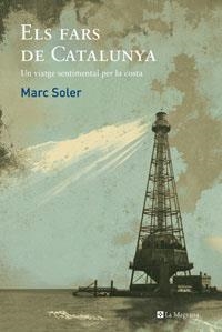 FARS DE CATALUNYA, ELS | 9788479014858 | SOLER, MARC | Llibreria Drac - Librería de Olot | Comprar libros en catalán y castellano online