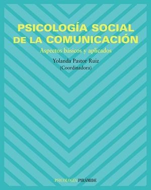 PSICOLOGIA SOCIAL DE LA COMUNICACION: ASPECTOS BASICOS Y APL | 9788436820553 | Llibreria Drac - Librería de Olot | Comprar libros en catalán y castellano online