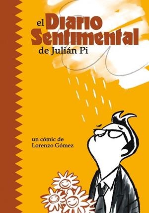 DIARIO SENTIMENTAL DE JULIAN PI, EL | 9788495825339 | GOMEZ, LORENZO | Llibreria Drac - Llibreria d'Olot | Comprar llibres en català i castellà online