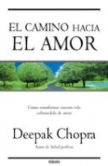 CAMINO HACIA EL AMOR, EL | 9788466631792 | CHOPRA, DEEPAK | Llibreria Drac - Librería de Olot | Comprar libros en catalán y castellano online