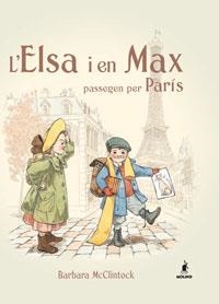 ELSA I EN MAX PASSEGEN PER PARIS, L' | 9788479014827 | MCCLINTOCK, BARBARA | Llibreria Drac - Llibreria d'Olot | Comprar llibres en català i castellà online