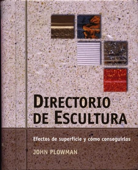 DIRECTORIO DE ESCULTURA | 9788495376718 | PLOWMAN, JOHN | Llibreria Drac - Librería de Olot | Comprar libros en catalán y castellano online