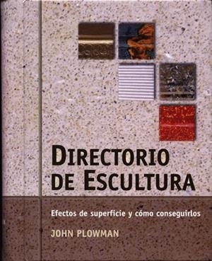 DIRECTORIO DE ESCULTURA | 9788495376718 | PLOWMAN, JOHN | Llibreria Drac - Librería de Olot | Comprar libros en catalán y castellano online