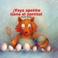 VAYA APETITO TIENE EL ZORRITO! | 9788478716616 | RUEDA, CLAUDIA | Llibreria Drac - Llibreria d'Olot | Comprar llibres en català i castellà online