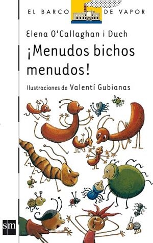 MENUDOS BICHOS MENUDOS | 9788467508017 | O'CALLAGHAN, ELENA | Llibreria Drac - Llibreria d'Olot | Comprar llibres en català i castellà online