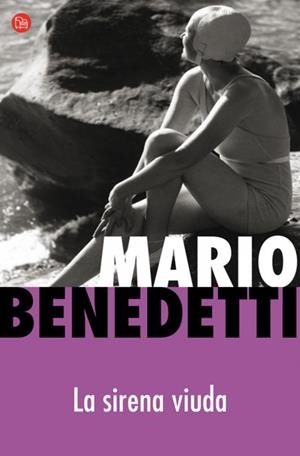 SIRENA VIUDA, LA | 9788466369930 | BENDETTI, MARIO | Llibreria Drac - Llibreria d'Olot | Comprar llibres en català i castellà online